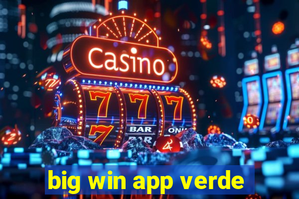 big win app verde